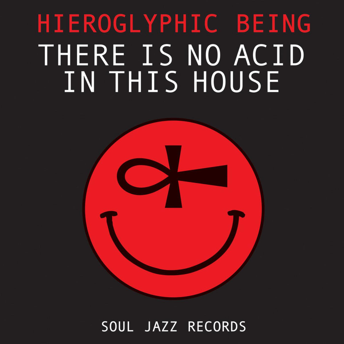 Hieroglyphic Being - There Is No Acid In This House | CD