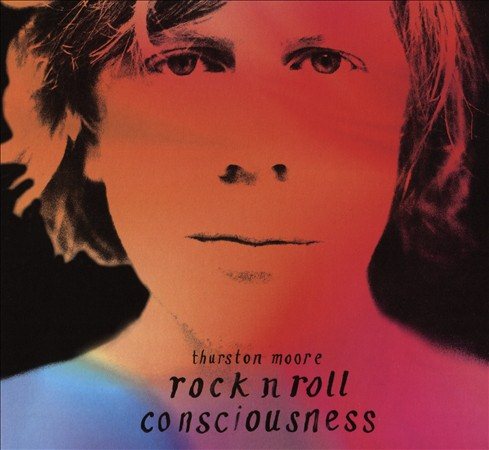 Thurston Moore - ROCK N ROLL CONSCIOU | CD