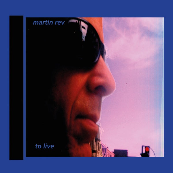 MARTIN REV - To Live | Vinyl