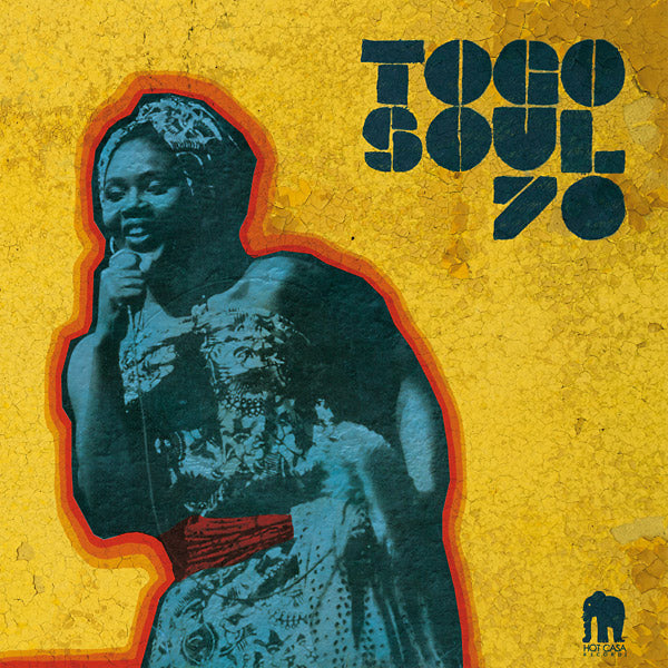 VA - Togo Soul 70: Selected Rare Togolese Recordings From 1971 To 1981 | CD