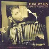 Tom Waits - Franks Wild Years | CD