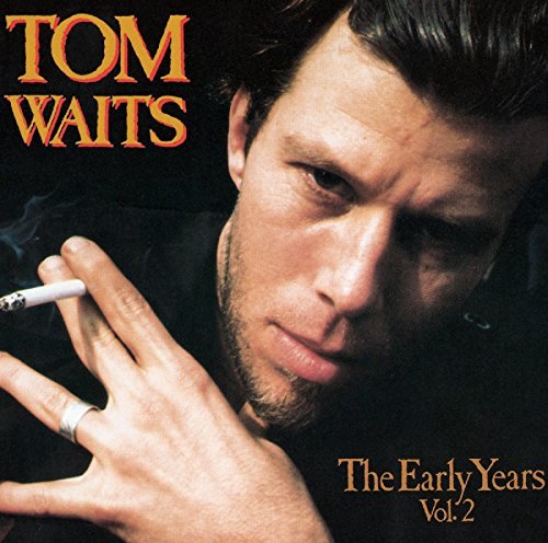 Tom Waits - The Early Years, Vol. 2 | Vinyl