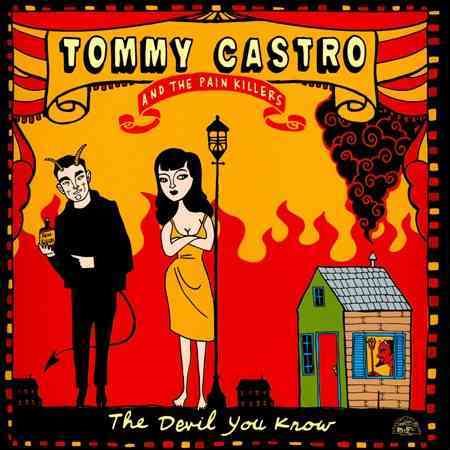 Tommy Castro - DEVIL YOU KNOW | CD