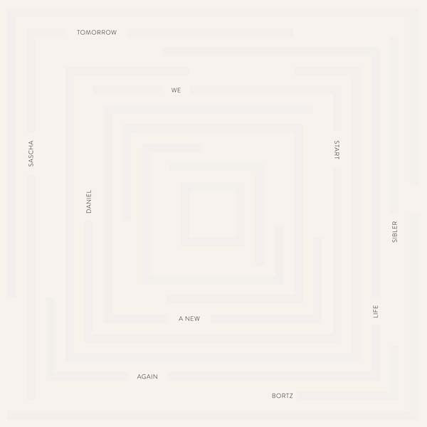 DANIEL BORTZ & SASCHA SIBLER - Tomorrow We Start a New Life Again | Vinyl