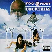 Too $hort - COCKTAILS | CD