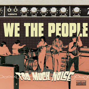 We the People - Too Much Noise - The Challenge Recordings | CD