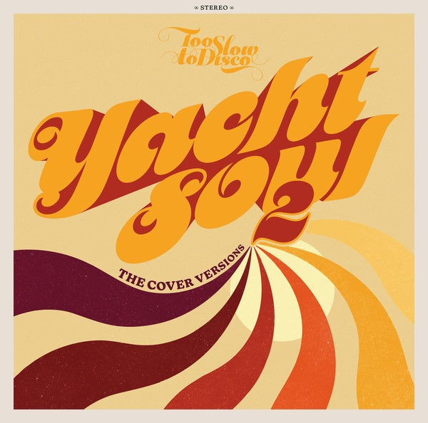 VA - Too Slow to Disco: Yacht Soul 2 - The Cover Versions | Vinyl