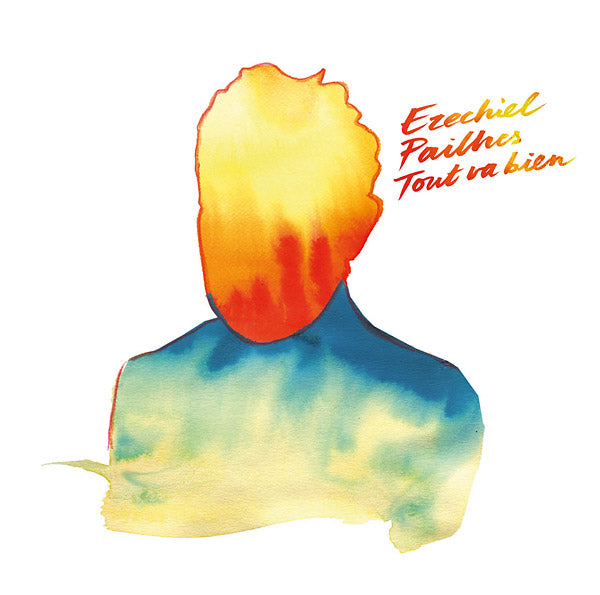 EZECHIEL PAILHES - Tout Va Bien | CD