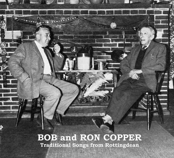 BOB AND RON COPPER - Traditional Songs from Rottingdean | CD