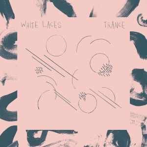 White Laces - Trance | Vinyl