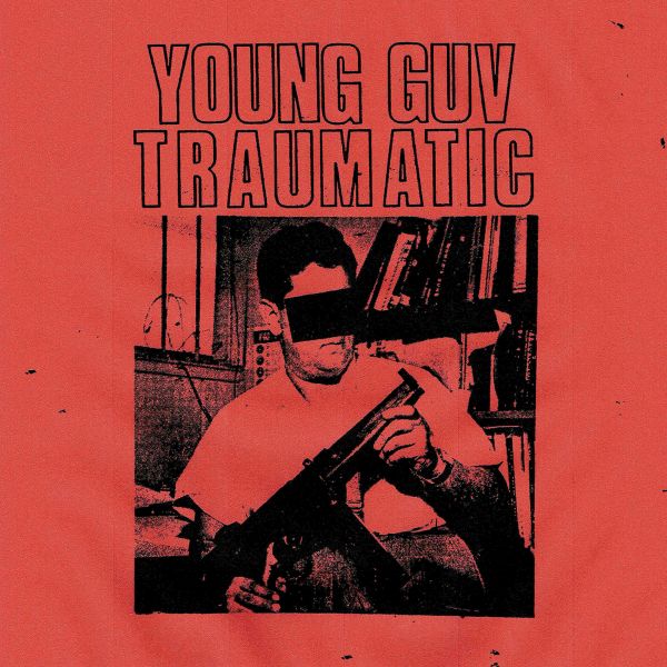 Young Guv - Traumatic - 7" | Vinyl