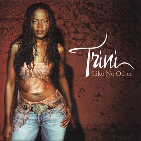 Trini - LIKE NO OTHER | CD