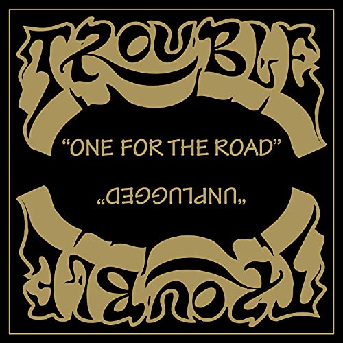 Trouble - One For The Road / Unplugged (2021 Remaster) | CD