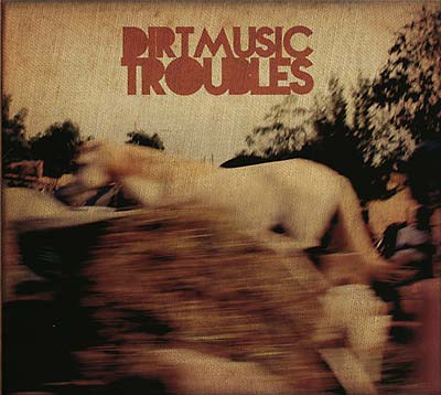 DIRTMUSIC - Troubles | Vinyl