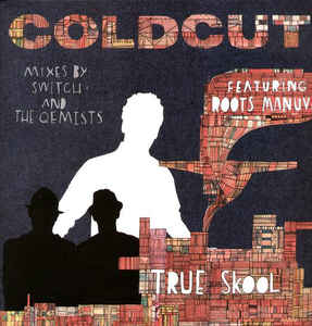 Coldcut - True Skool 12" ft. Roots Manuva (Mixes by Switch and The Qemists) | Vinyl