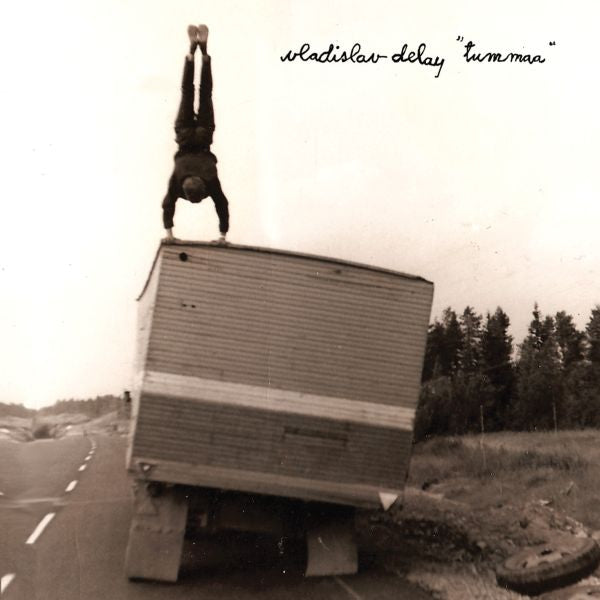 Vladislav Delay - Tummaa | CD