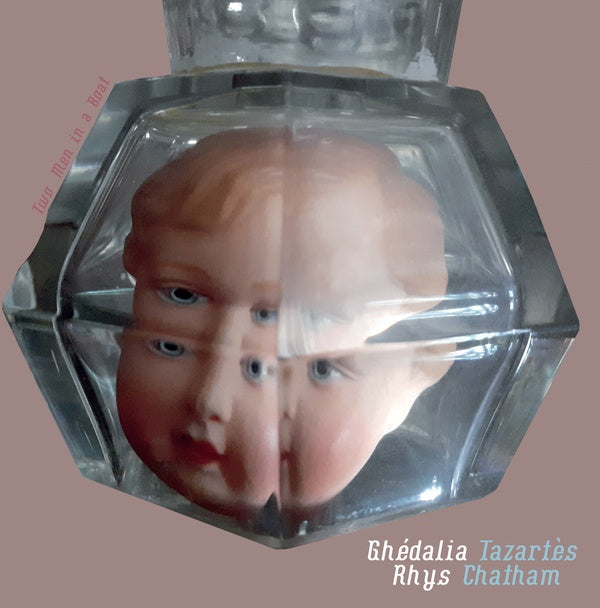 GHEDALIA TAZARTES & RHYS CHATHAM - Two Men In A Boat | Vinyl