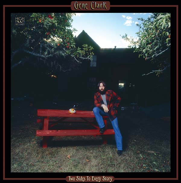 GENE CLARK - Two Sides to Every Story | CD