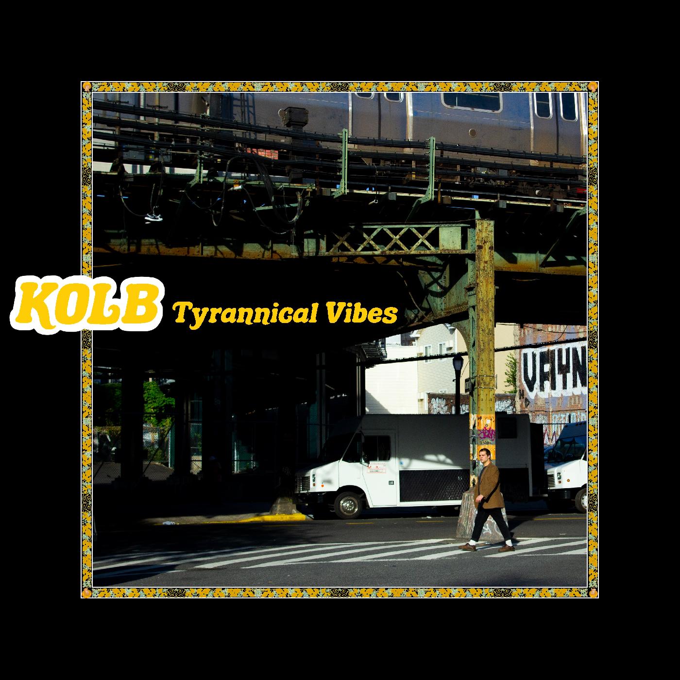 Kolb - Tyrannical Vibes (YELLOW VINYL) | Vinyl