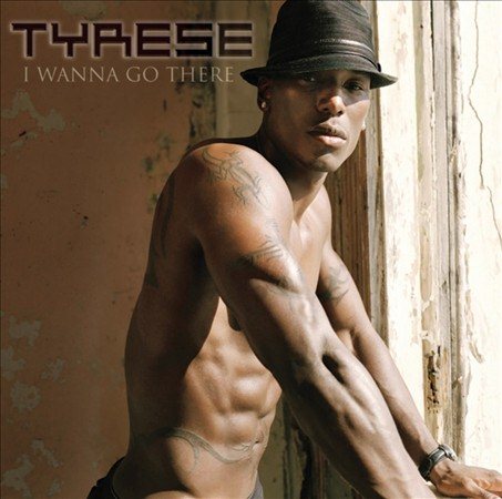 Tyrese - I WANNA GO THERE | CD