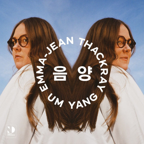 EMMA-JEAN THACKRAY - Um Yang | Vinyl