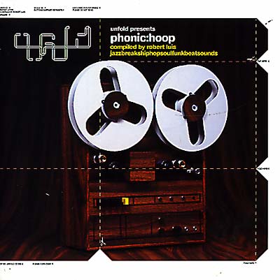 VA - Unfold Presents... Phonic Hoop (Compiled by Rob Luis) | CD