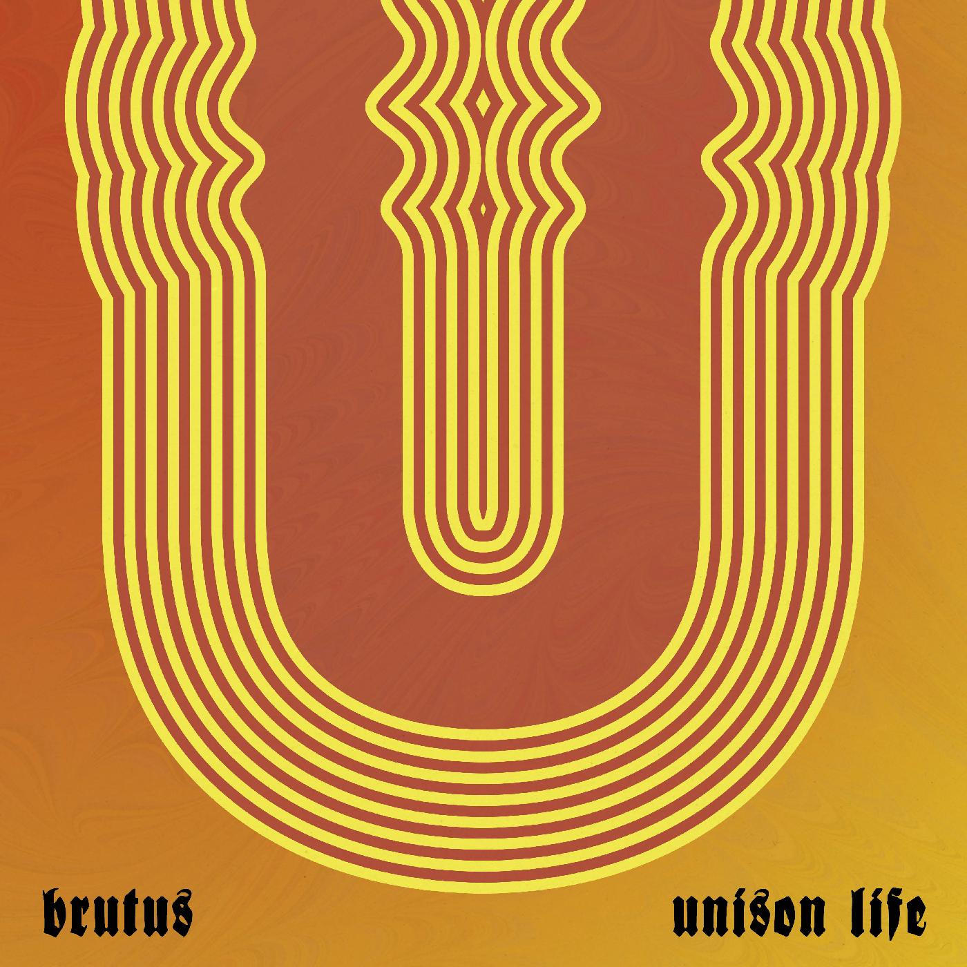 Brutus - Unison Life | Vinyl