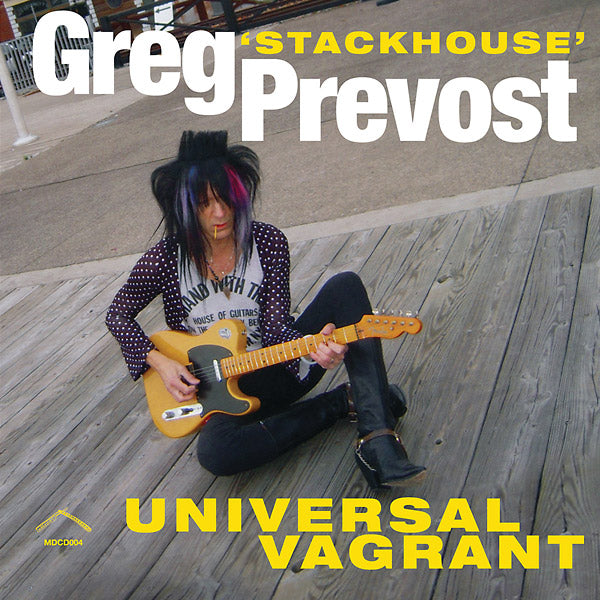 GREG 'STACKHOUSE' PREVOST - Universal Vagrant | Vinyl
