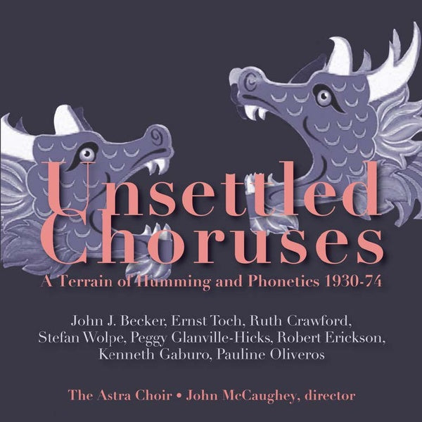 VA - Unsettled Choruses: A Terrain of Humming and Phonetics 1930-1974 | CD