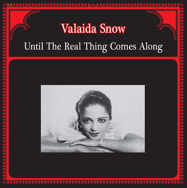 VALAIDA SNOW - Until The Real Thing Comes Along | Vinyl
