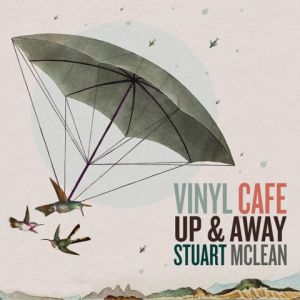 Stuart McLean - Up & Away | CD