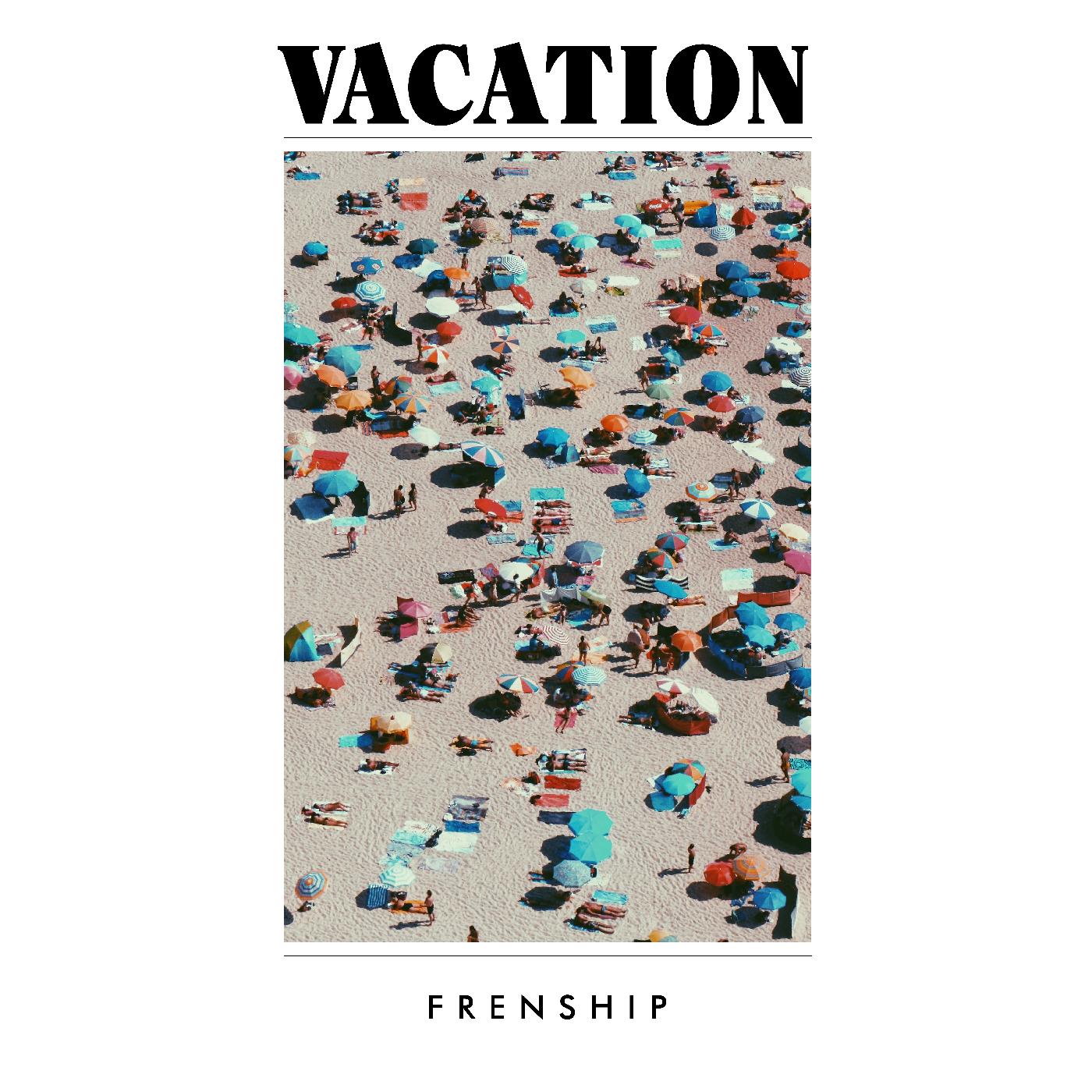 FRENSHIP - Vacation | CD