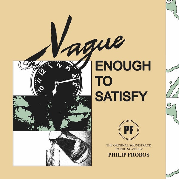 PHILIP FROBOS - Vague Enough To Satisfy | Vinyl