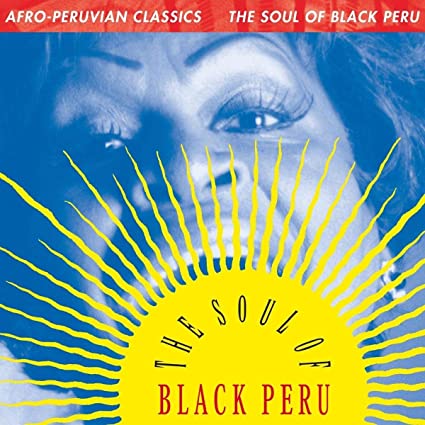 Various Artists - Afro-Peruvian Classics: The Soul of Black Peru | Vinyl