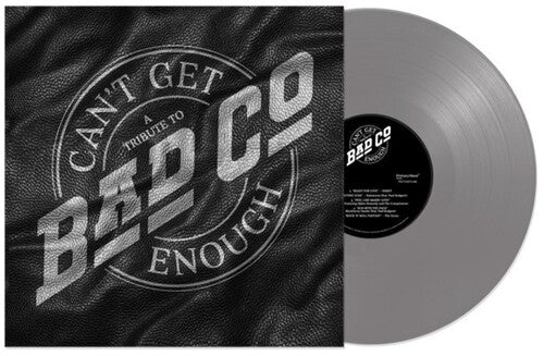 Various Artists | Can't Get Enough: A Tribute to Bad Company | Vinyl