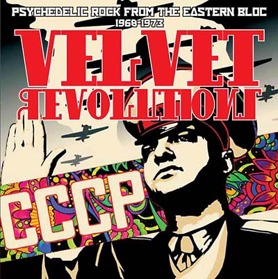 VA - Velvet Revolutions - Psychedelic Rock from the Eastern Bloc 1969-1973 | CD