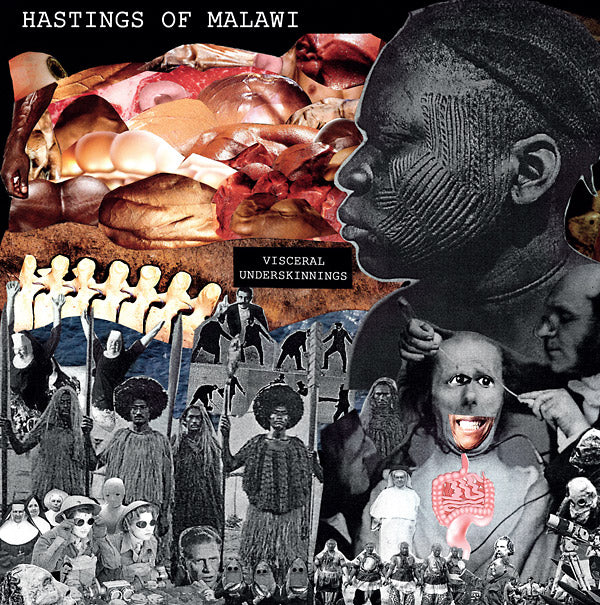 HASTINGS OF MALAWI - Visceral Underskinnings | Vinyl