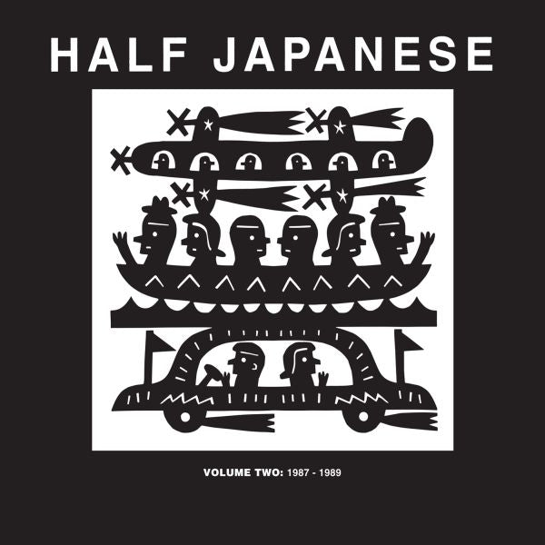 Half Japanese - Volume 2: 1987-1989 | Vinyl
