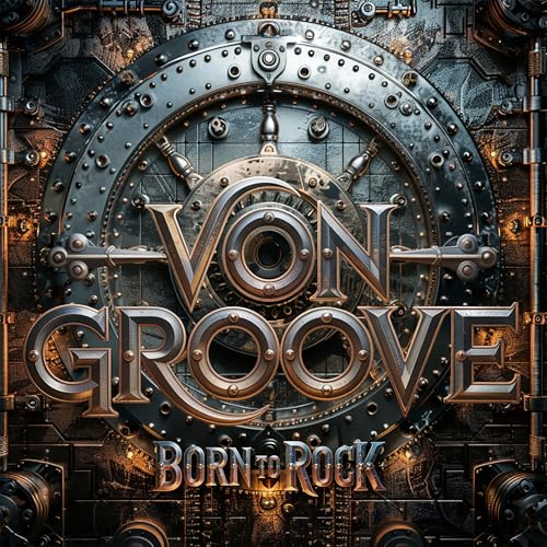 Von Groove - Born To Rock | CD
