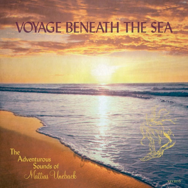 MATTIAS UNEBACK - Voyage Beneath The Sea | Vinyl