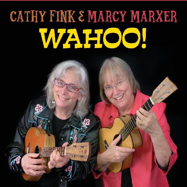 Cathy & Marcy Marxer Fink - WAHOO! | CD