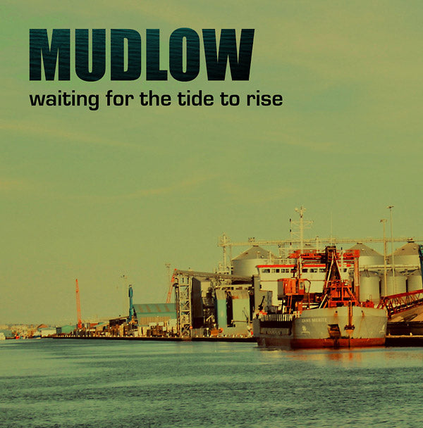 MUDLOW - Waiting For The Tide To Rise | Vinyl