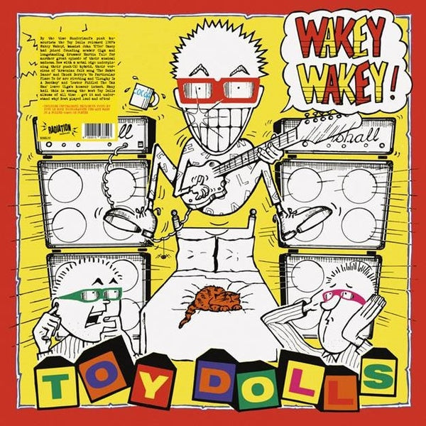 TOY DOLLS - Wakey Wakey! | Vinyl