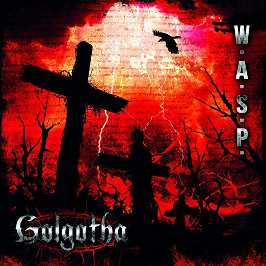 W.A.S.P. - Golgotha (Jewel Case Packaging) | CD