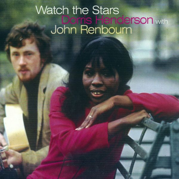 Dorris & John Renbourn Henderson - Watch The Stars | CD