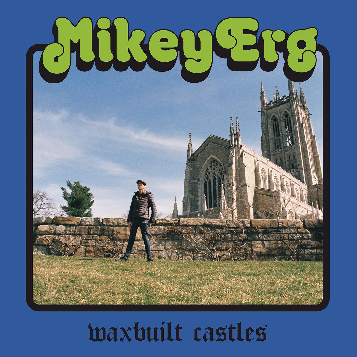 Mikey Erg - Waxbuilt Castles | CD