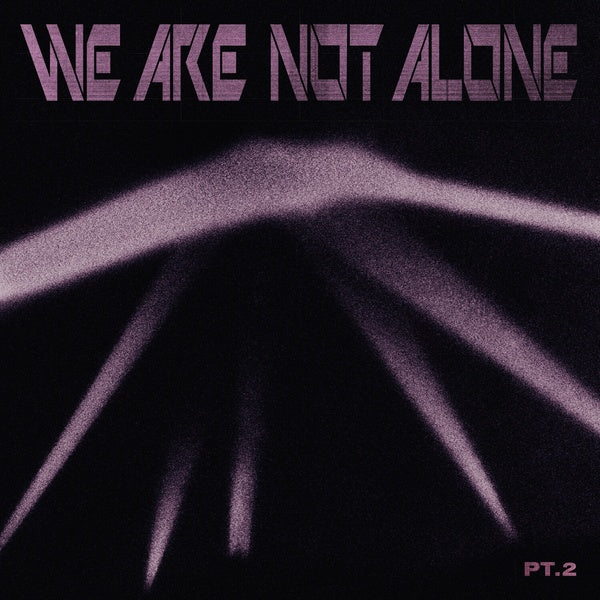 VA - We Are Not Alone - Part 2 | Vinyl