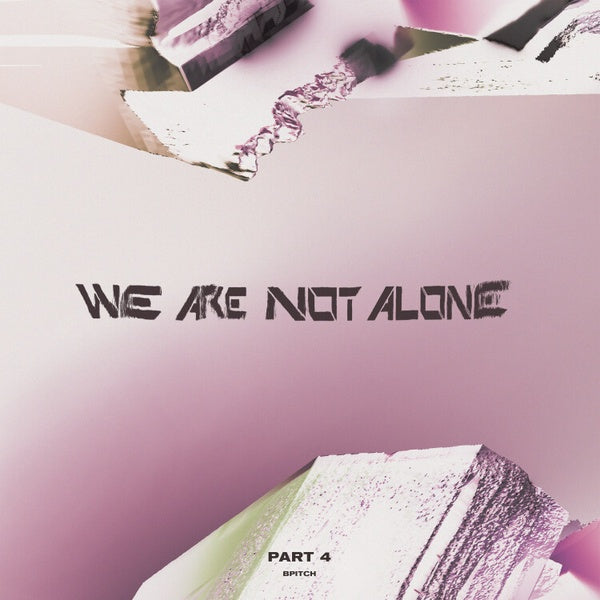 VA - We Are Not Alone - Part 4 | Vinyl