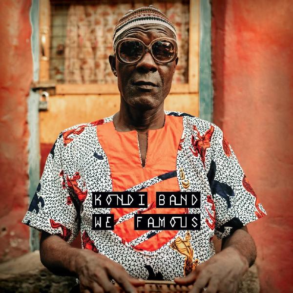 Kondi Band - We Famous | Vinyl