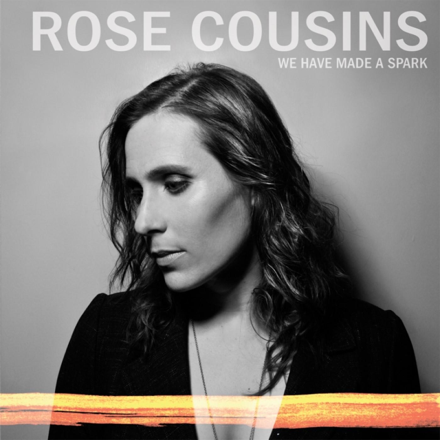Rose Cousins - We Have Made A Spark - 10th Anniversary (ORANGE VINYL) | Vinyl